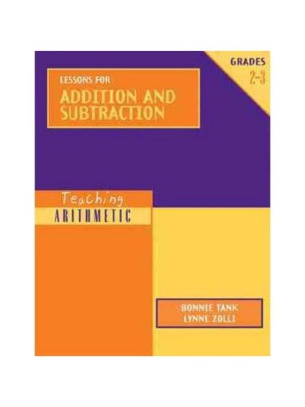 Lessons For Addition And Subtraction Bonnie Tank & Lynne Zolli 2001 Paperback Gr